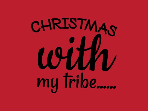 Christmas with My Tribe on Red Background Illustrations